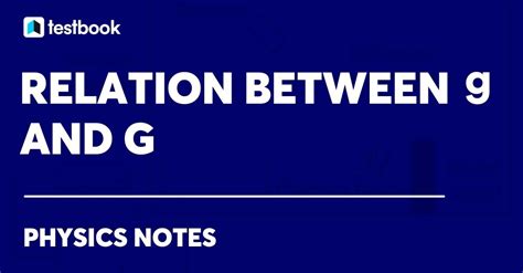 define relation between g and g|The relation between G and g with equation .